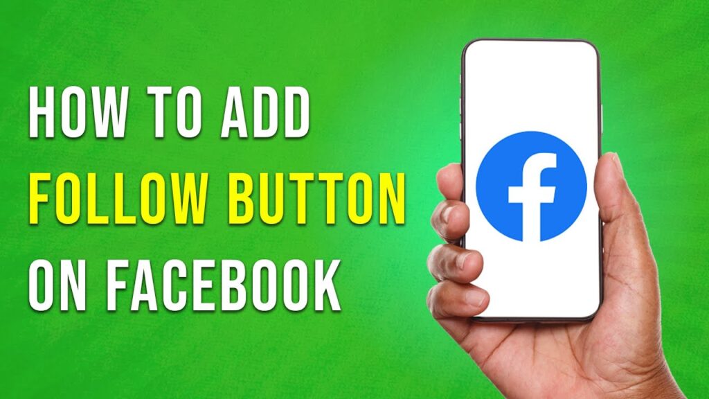 How To Add Follow Button On Facebook Full Guide