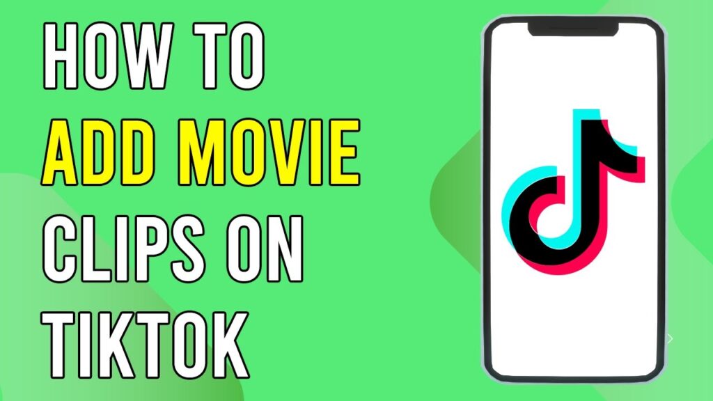 How To Add Movie Clips On Tiktok