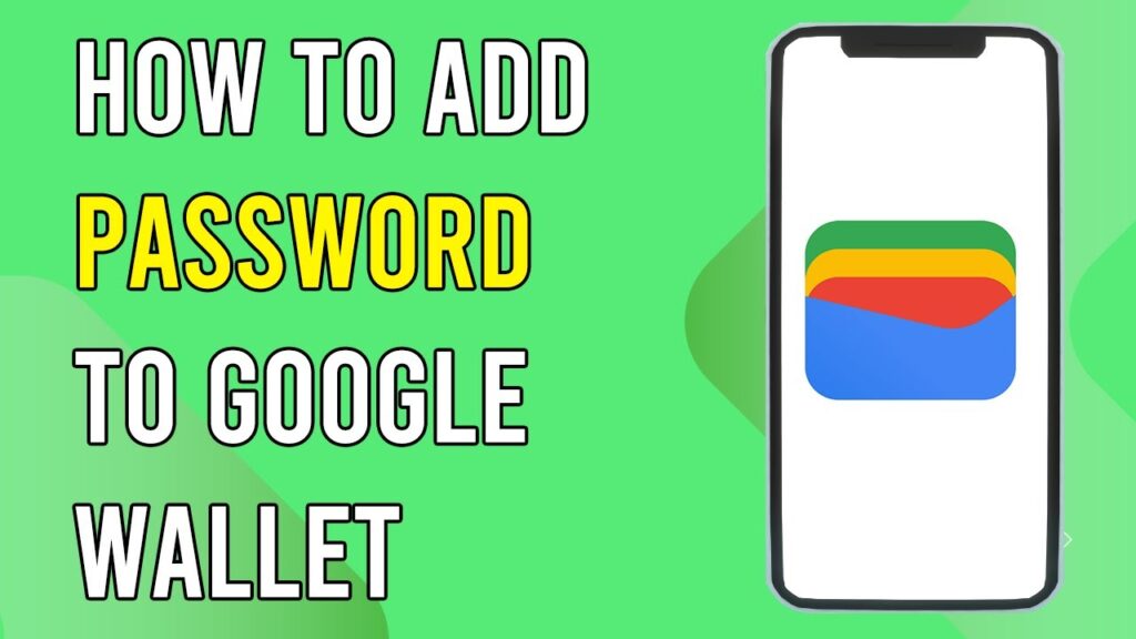 How To Add Password To Google Wallet