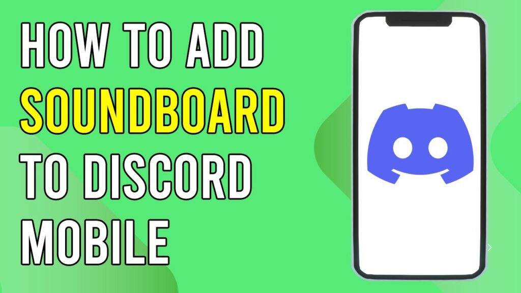 How To Add Soundboard To Discord Mobile