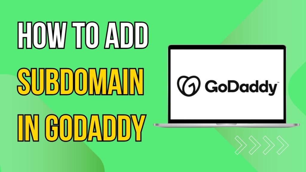 How To Add Subdomain In Godaddy