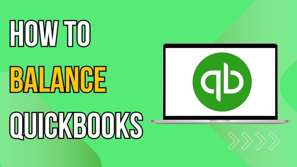 How To Balance Quickbooks Online