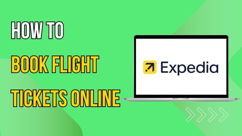 How To Book Flight Tickets Online Expedia (2025)