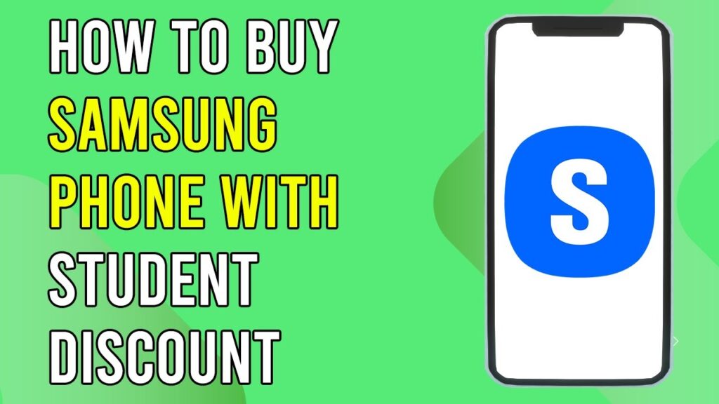 How To Buy Samsung Phone With Student Discount