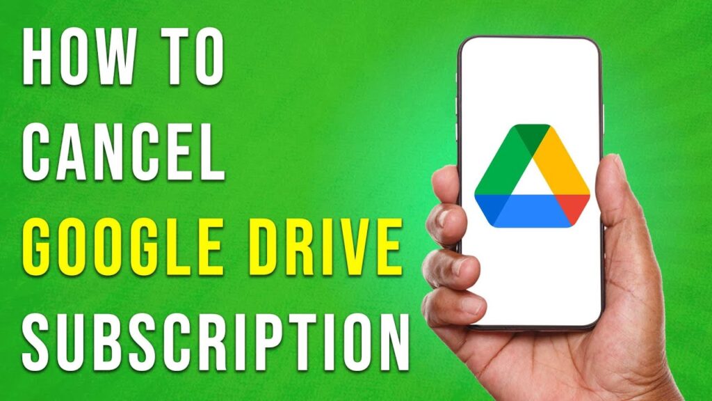 How To Cancel Google Drive Subscription