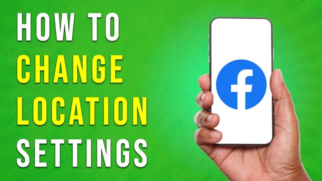 How To Change Facebook Location Setting Full Guide (easy)