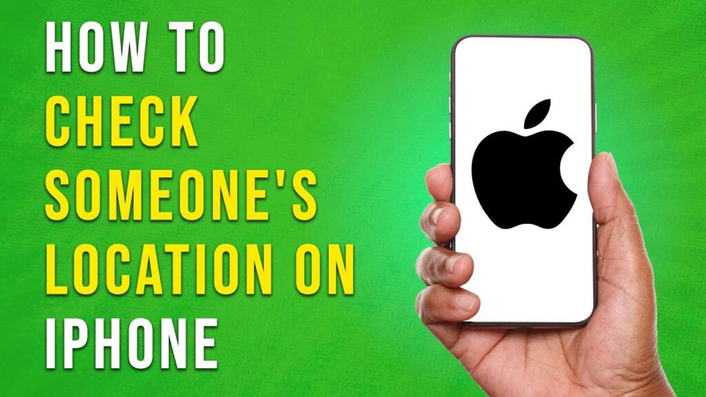 How To Check Someone's Location On Iphone