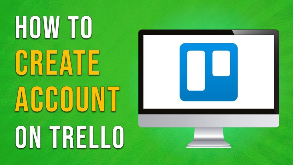 How To Create An Account On Trello Full Guide