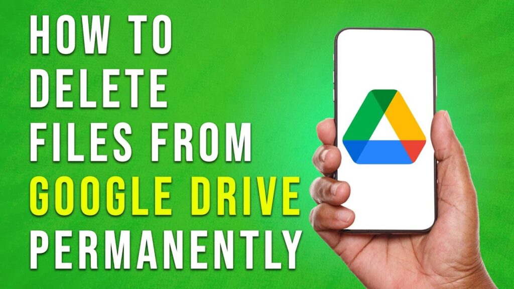 How To Delete Files From Google Drive Permanently