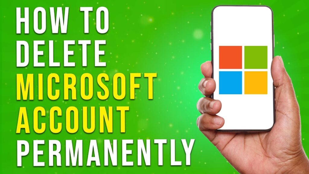 How To Delete Microsoft Account Permanently