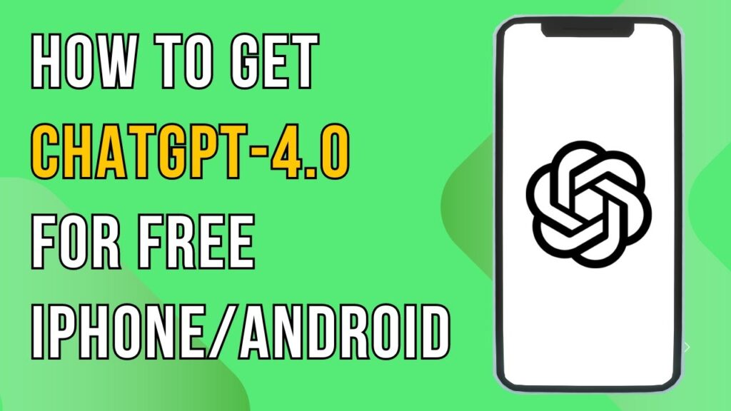 How To Get Chatgpt 4 For Free Iphone Android