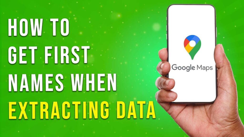 How To Get First Names When Extracting Data From Google