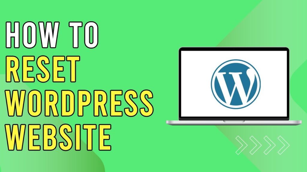 How To Reset Wordpress Website