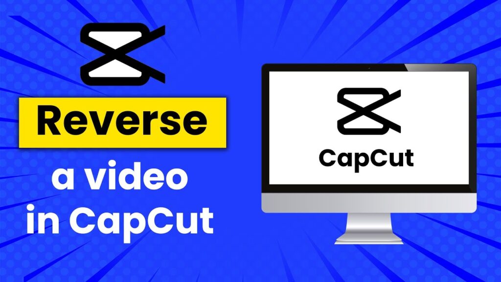 How To Reverse Video In Capcut Pc Full Guide