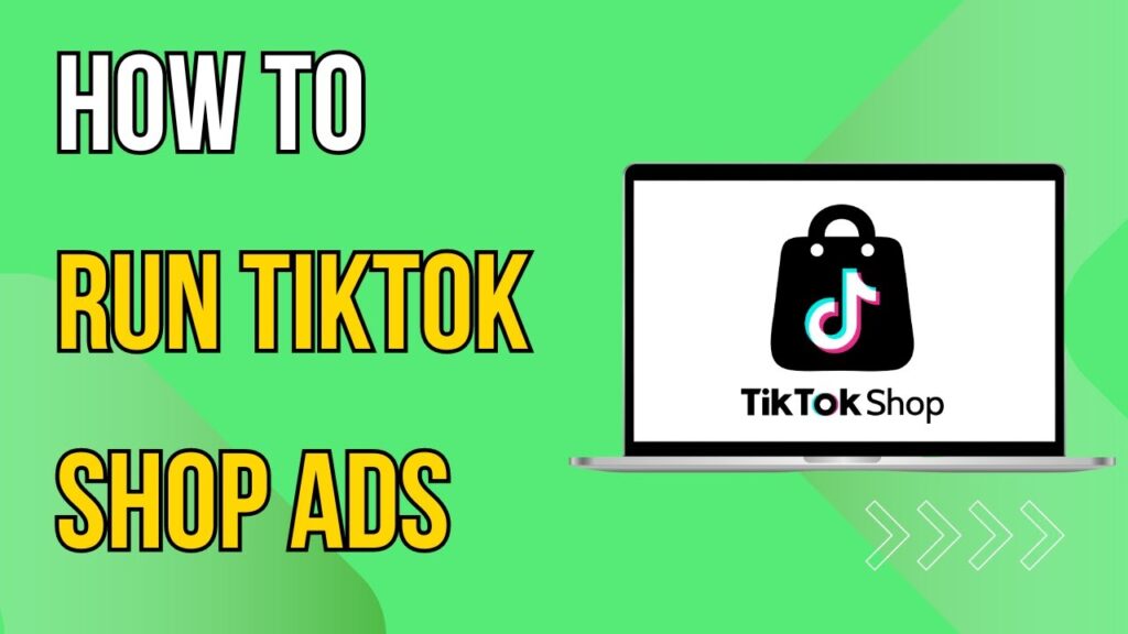 How To Run Tiktok Shop Ads (2025)