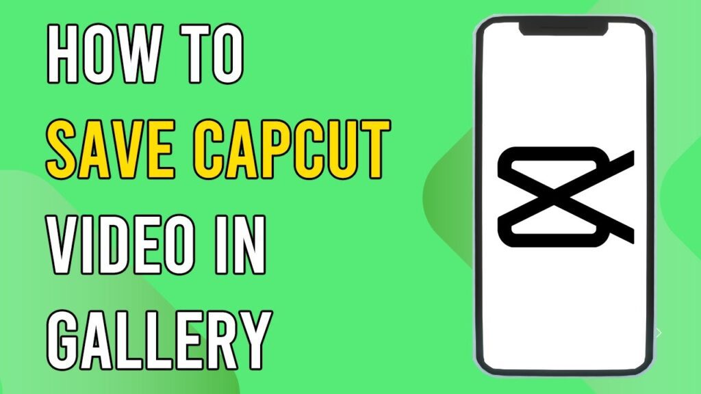 How To Save Capcut Video In Gallery