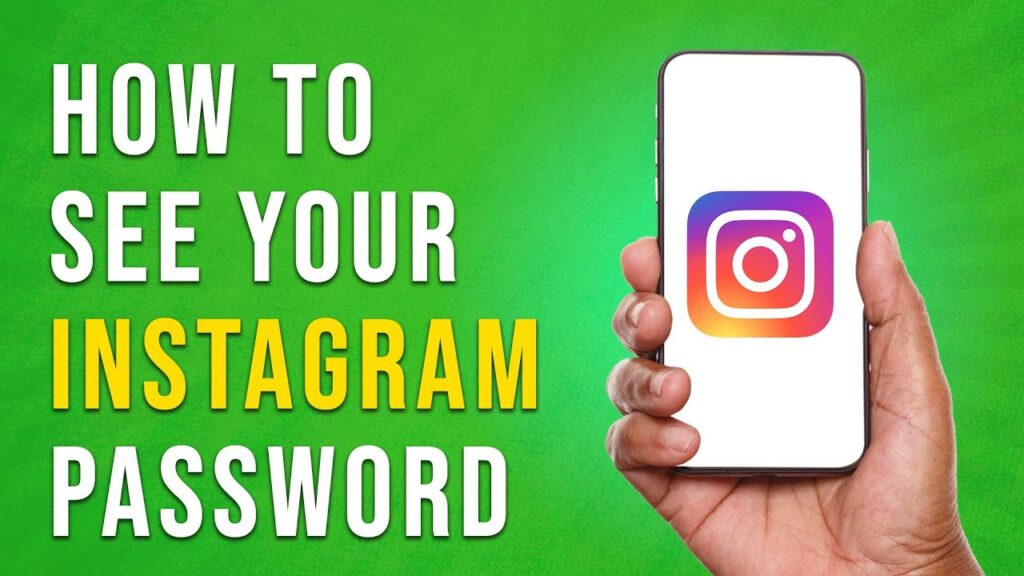 How To See Your Instagram Password