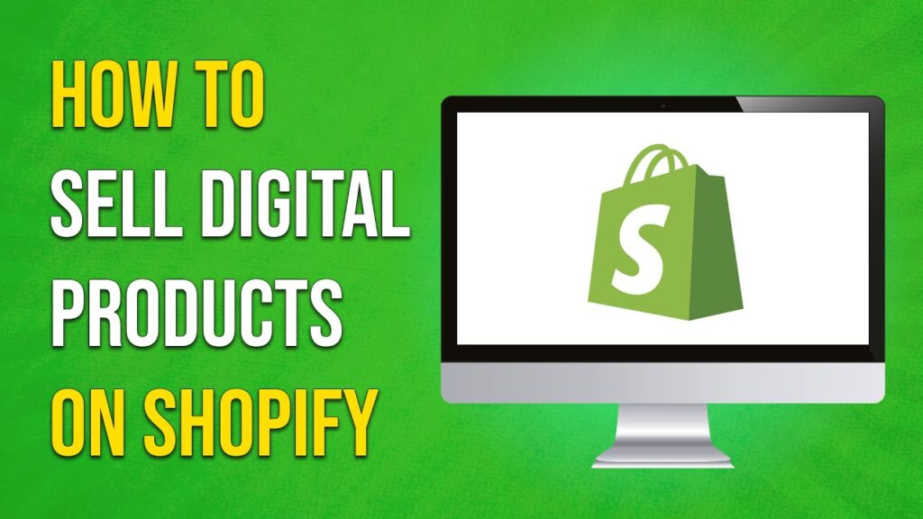 How To Sell Digital Products On Shopify Full Guide