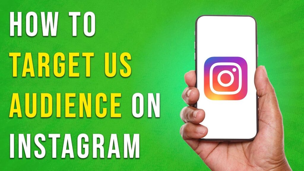 How To Target Us Audience On Instagram