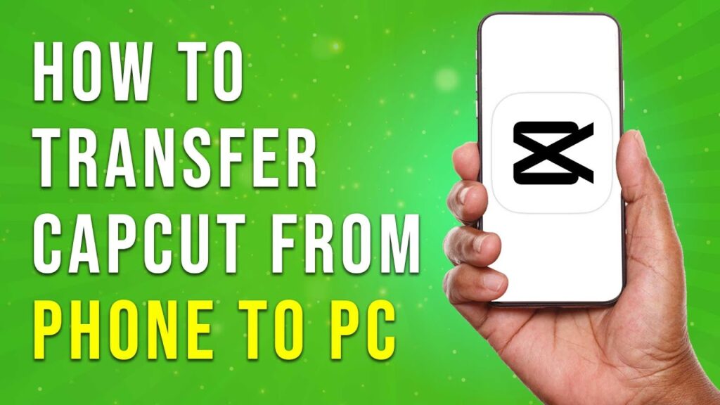 How To Transfer Capcut Video From Phone To Pc