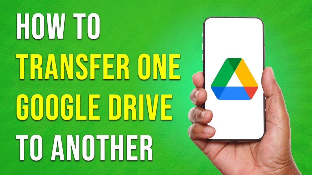 How To Transfer One Google Drive To Another