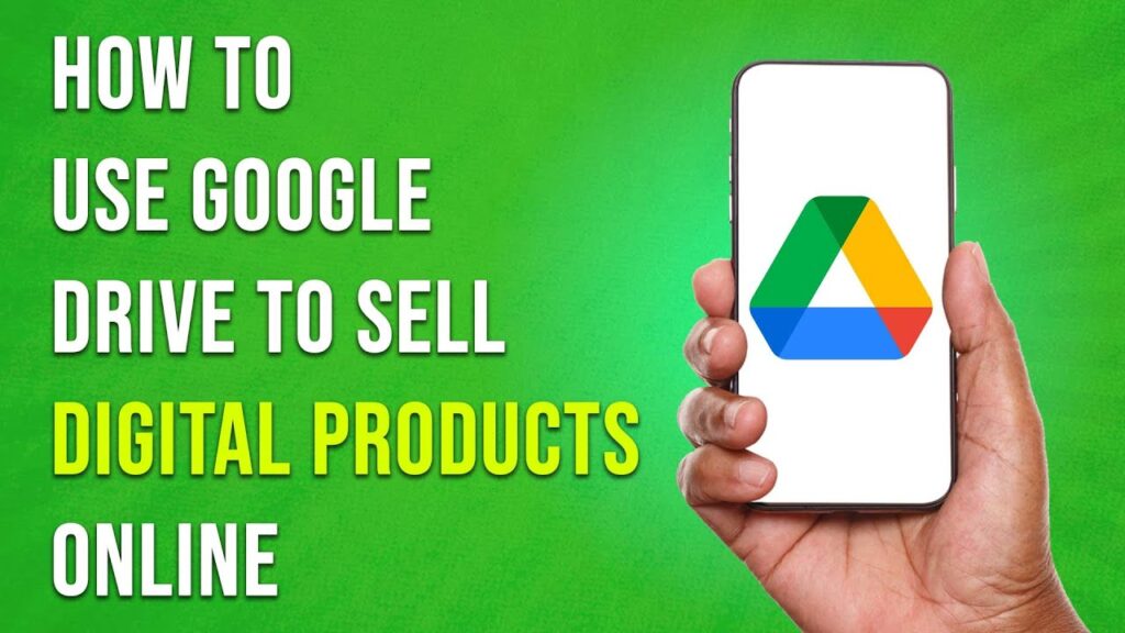 How To Use Google Drive To Sell Digital Products Online