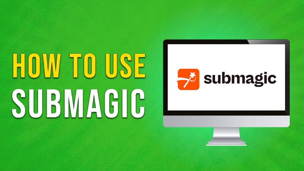 How To Use Submagic Full Guide (2024)