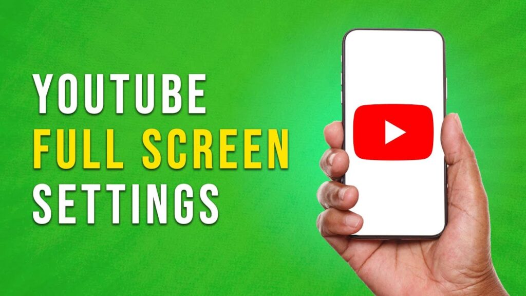 Youtube Full Screen Settings Full Guide (2024)