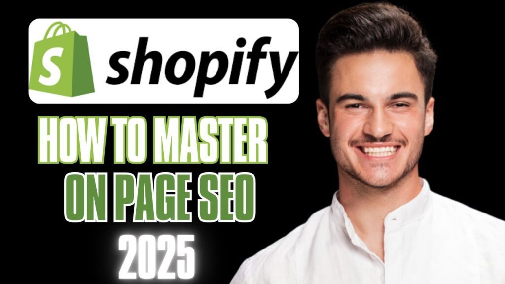 How to master on page seo for shopify (2025)