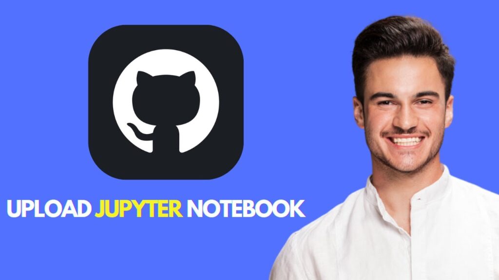 New! upload jupyter notebook to github 💻📂 | step by step guide