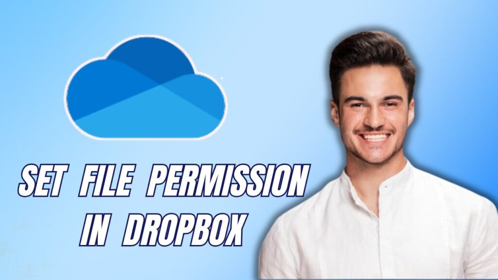 New! how to set file permission in dropbox