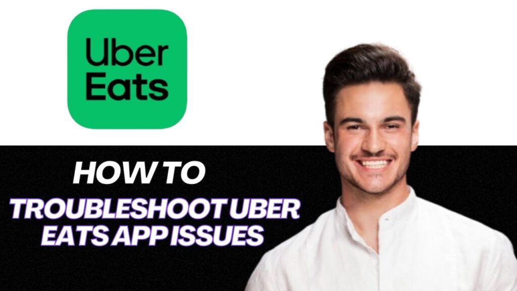 New | how to troubleshoot uber eats app issues (2025)