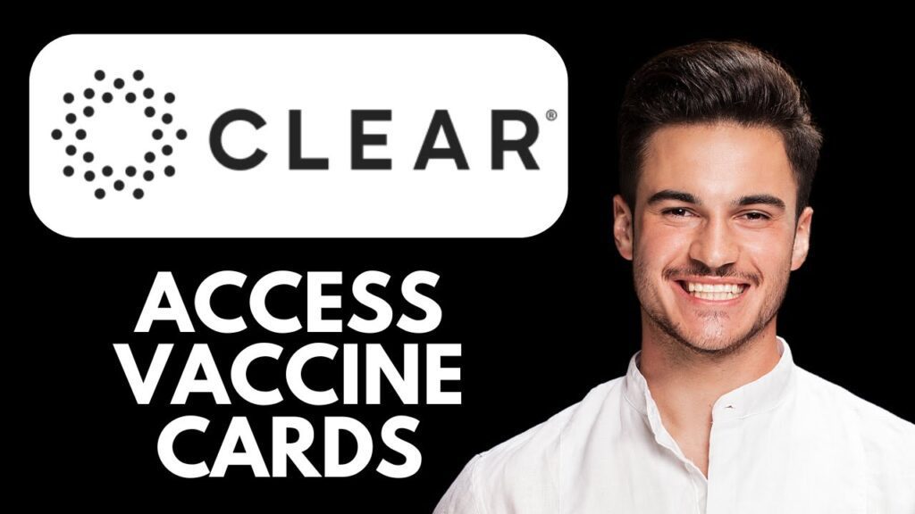 New! how to access digital vaccine cards on clear app