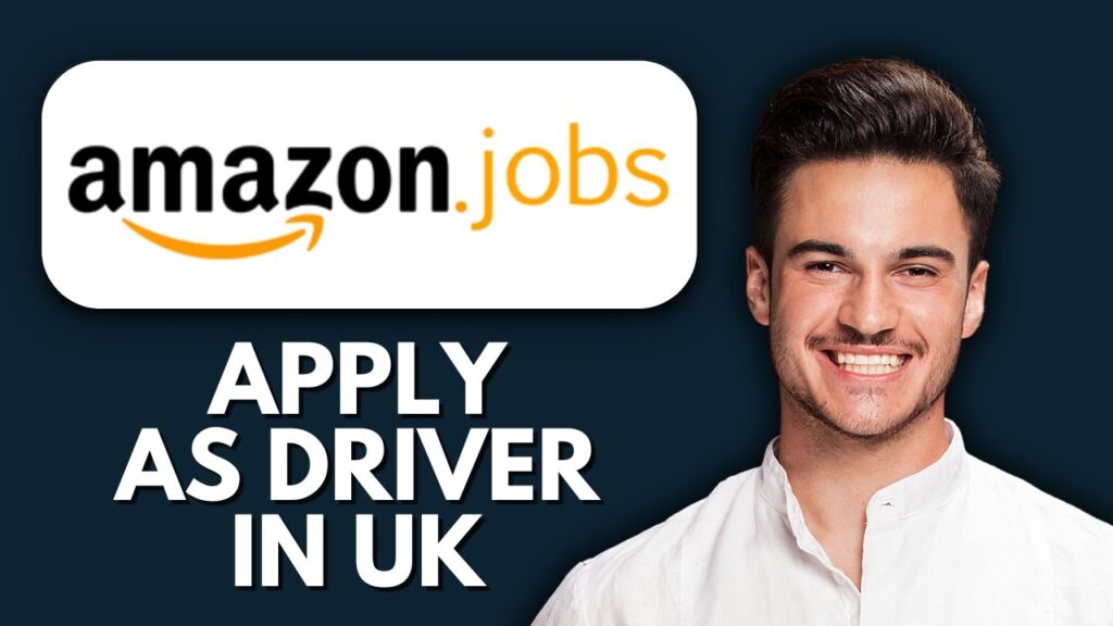 New! how to apply for amazon delivery driver jobs uk
