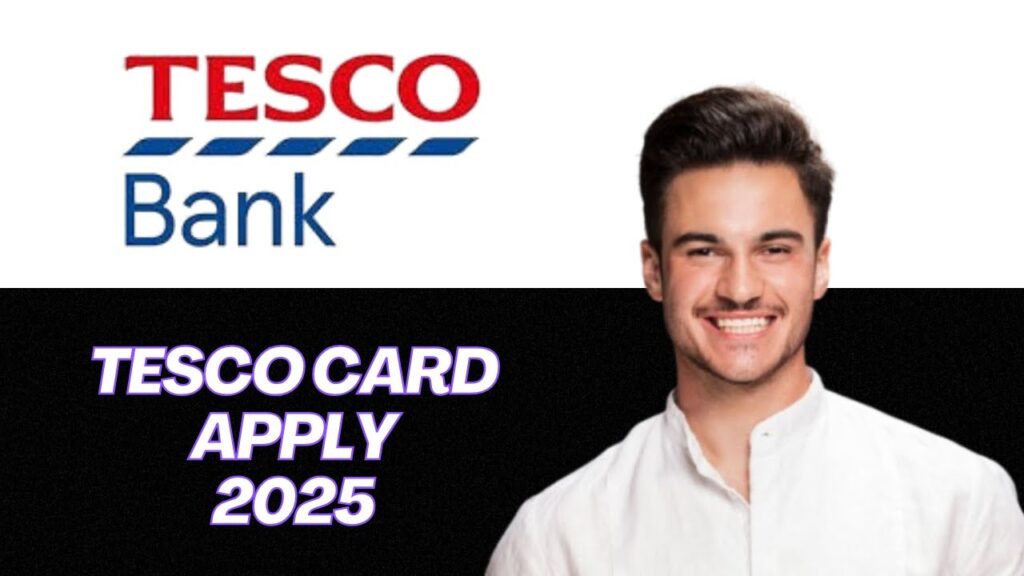 NEW | How to Apply for Tesco Bank Clubcard Credit Card in 2025 | Step-by-Step Guide New | how to apply for tesco bank clubcard credit