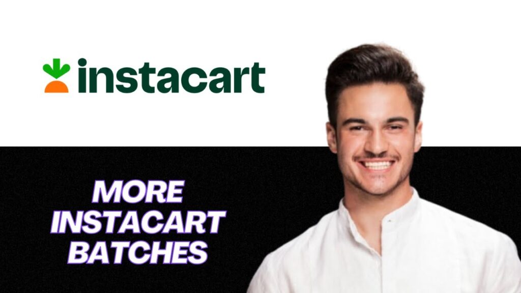 New | how to get more batches on instacart in