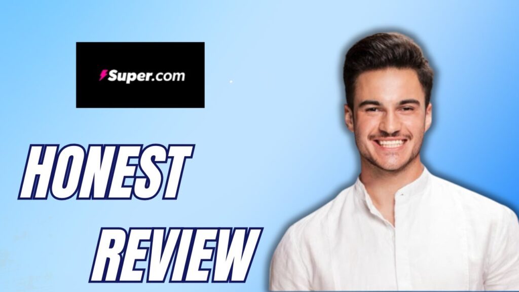 NEW! SUPER.COM REVIEW (2025) New! super.com review (2025)