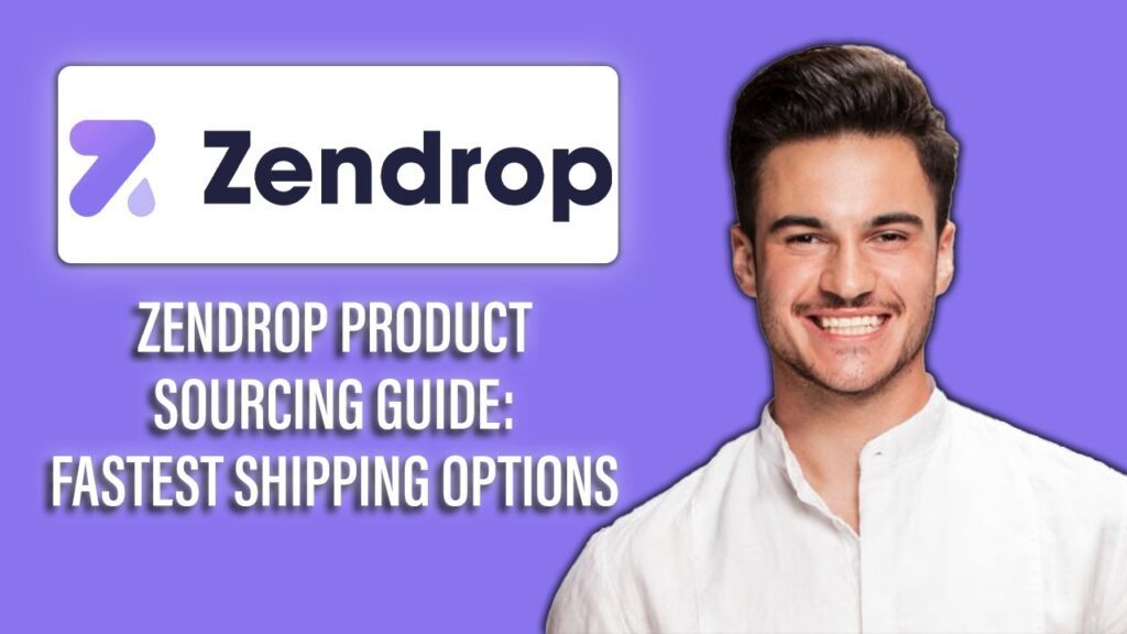 New! Zendrop Product Sourcing Guide – Fastest Shipping Options🚚 | Source for the Fastest Delivery! New! zendrop product sourcing guide – fastest shipping options🚚 |
