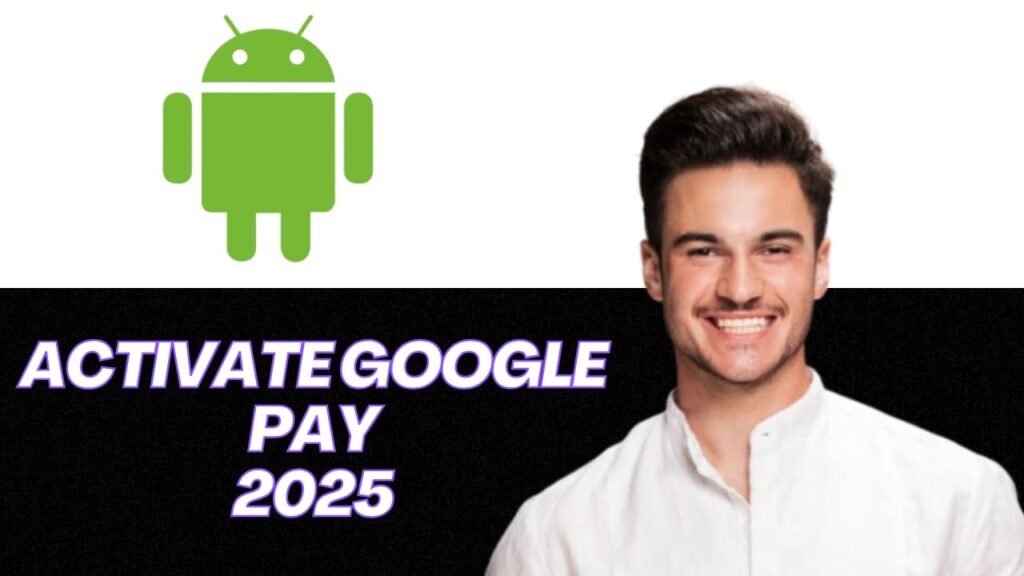 NEW | How to Activate Google Pay on Android (2025 Step-by-Step Setup) New | how to activate google pay on android (2025