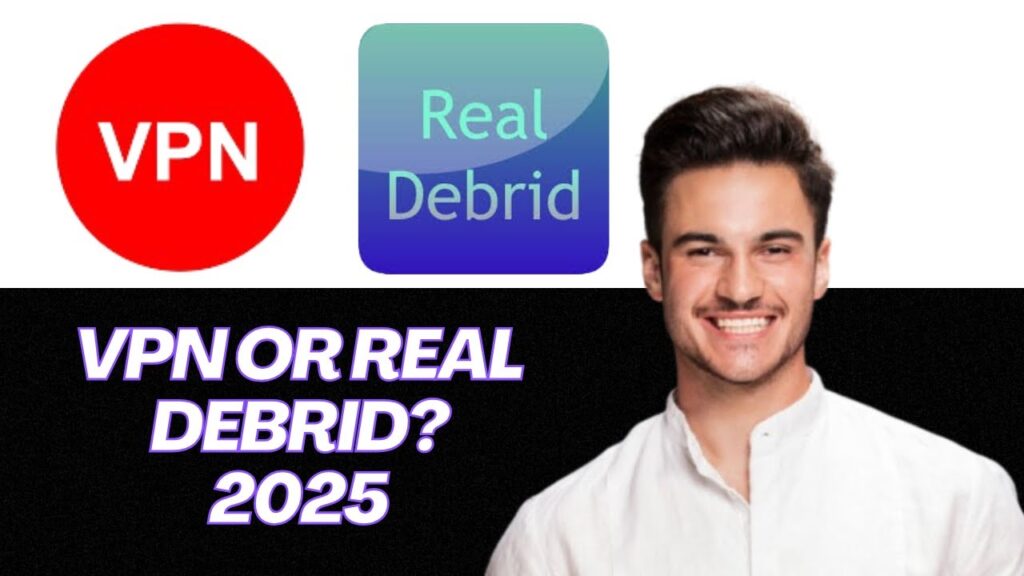 New | real debrid vs vpn for streaming privacy (2025)