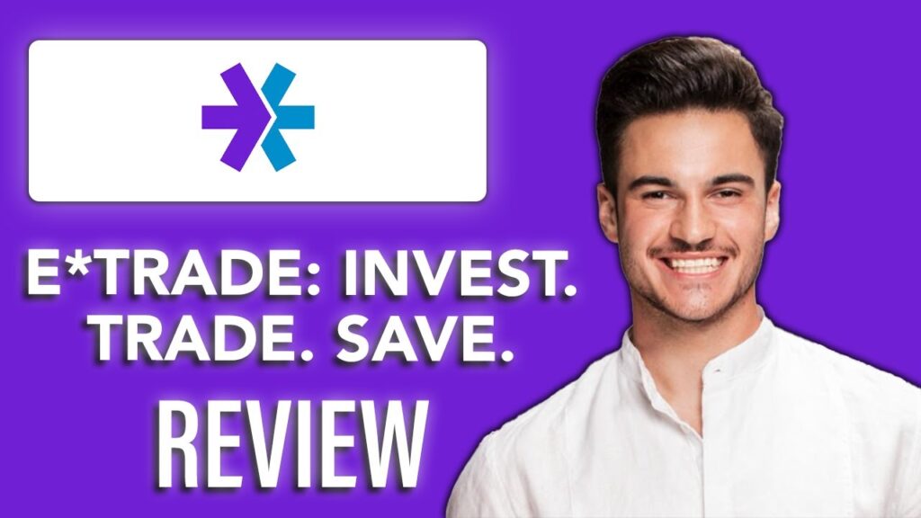New! ETRADE: Invest Trade Save – 💸 | Is ETRADE the Best Investment Platform for Trading & Saving? New! etrade: invest trade save – 💸 | is etrade