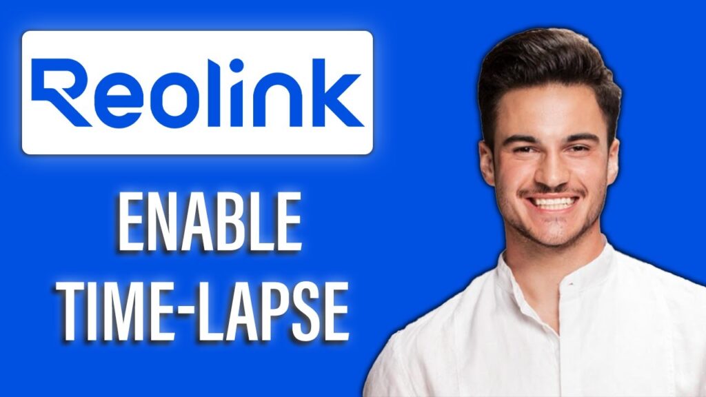 New! How to Enable Time Lapse on Reolink Cameras🎥 | Step-by-Step Guide to Capture Long Events Easily New! how to enable time lapse on reolink cameras🎥 |