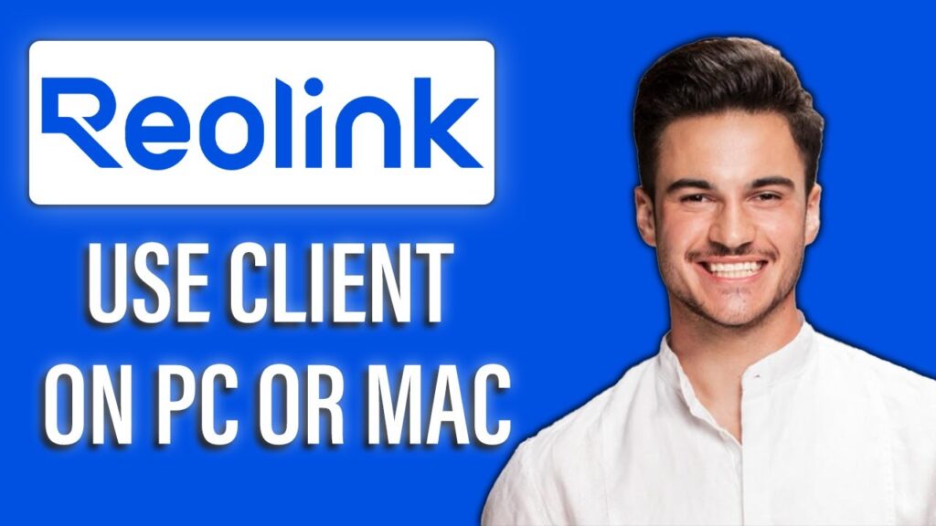 New! How to Use Reolink Client on PC or Mac – 2025 Setup💻🎥 | Guide for Desktop Monitoring New! how to use reolink client on pc or mac