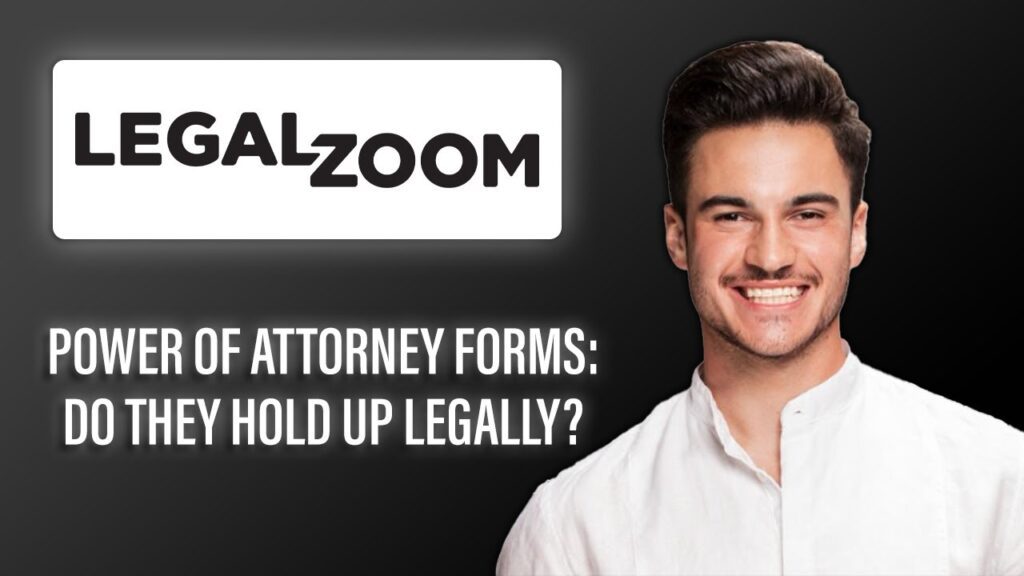 New! LegalZoom Power of Attorney Forms –Do They Hold Up Legally?| Review of Power of Attorney Forms! New! legalzoom power of attorney forms –do they hold up