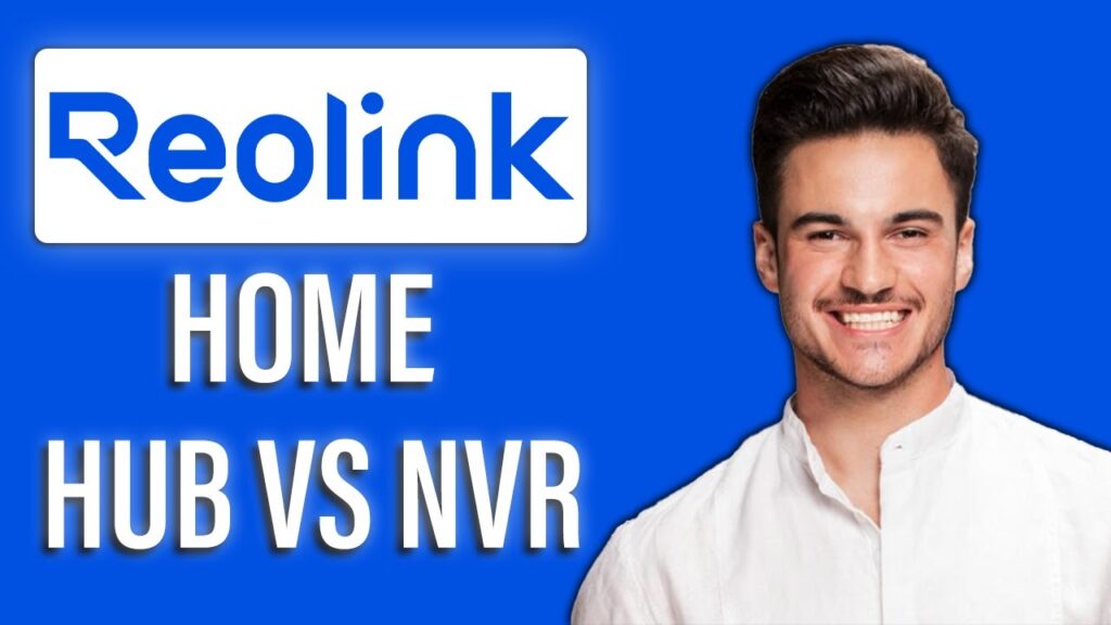 New! reolink home hub vs nvr – what’s the difference?