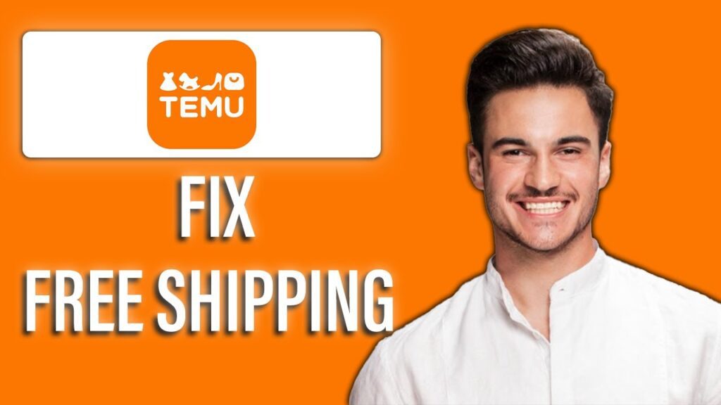 New! temu free shipping not working, here’s how to fix