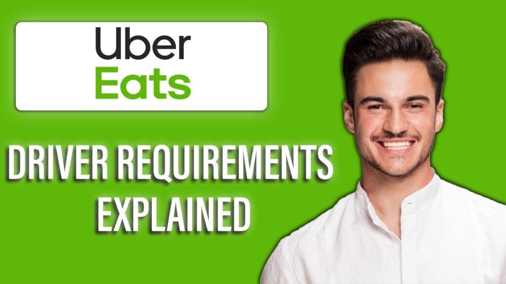 New! uber eats driver requirements explained – what you need