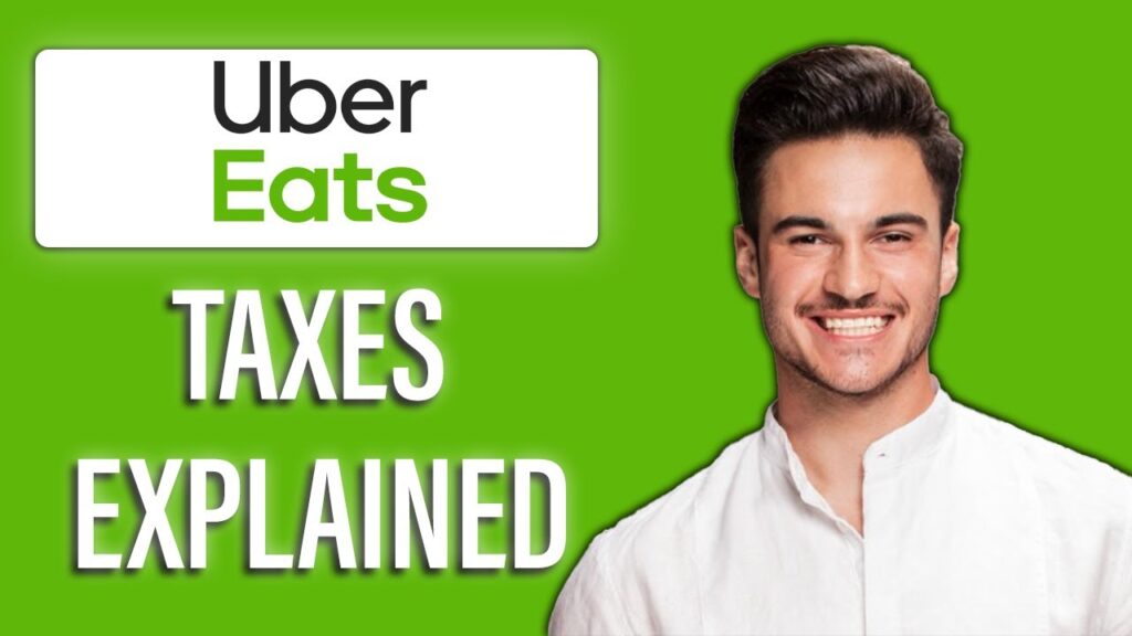 New! uber eats taxes explained – what you need to