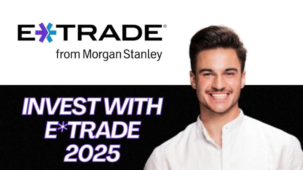 New | e*trade: invest. trade. save. – full review 2025