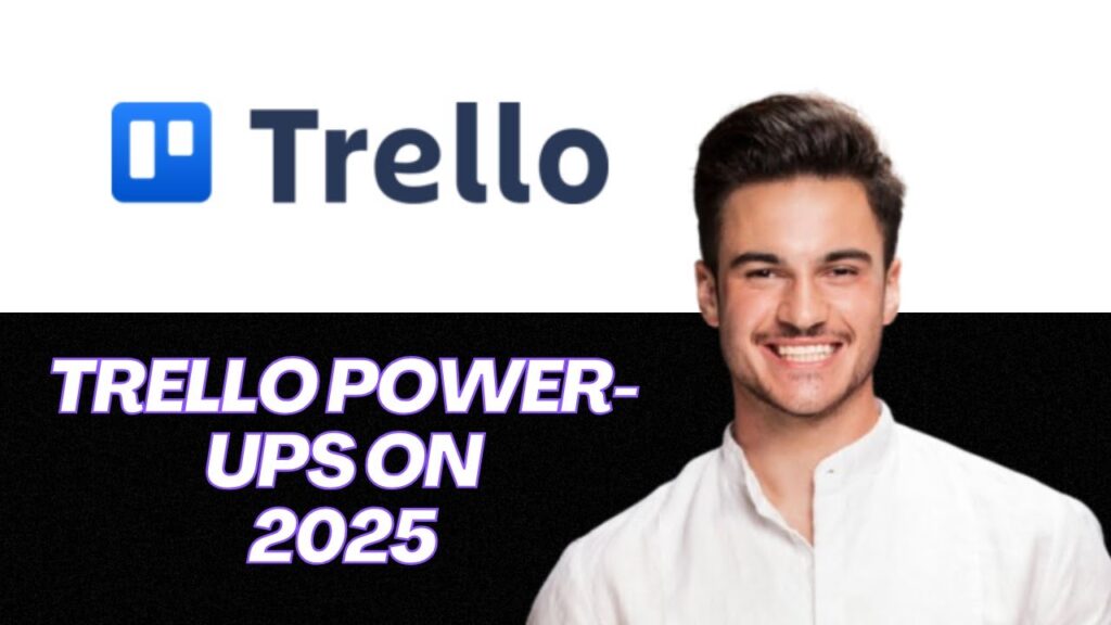 NEW | How to Activate Trello Power-Ups for Project Management (2025 Tutorial) New | how to activate trello power ups for project management